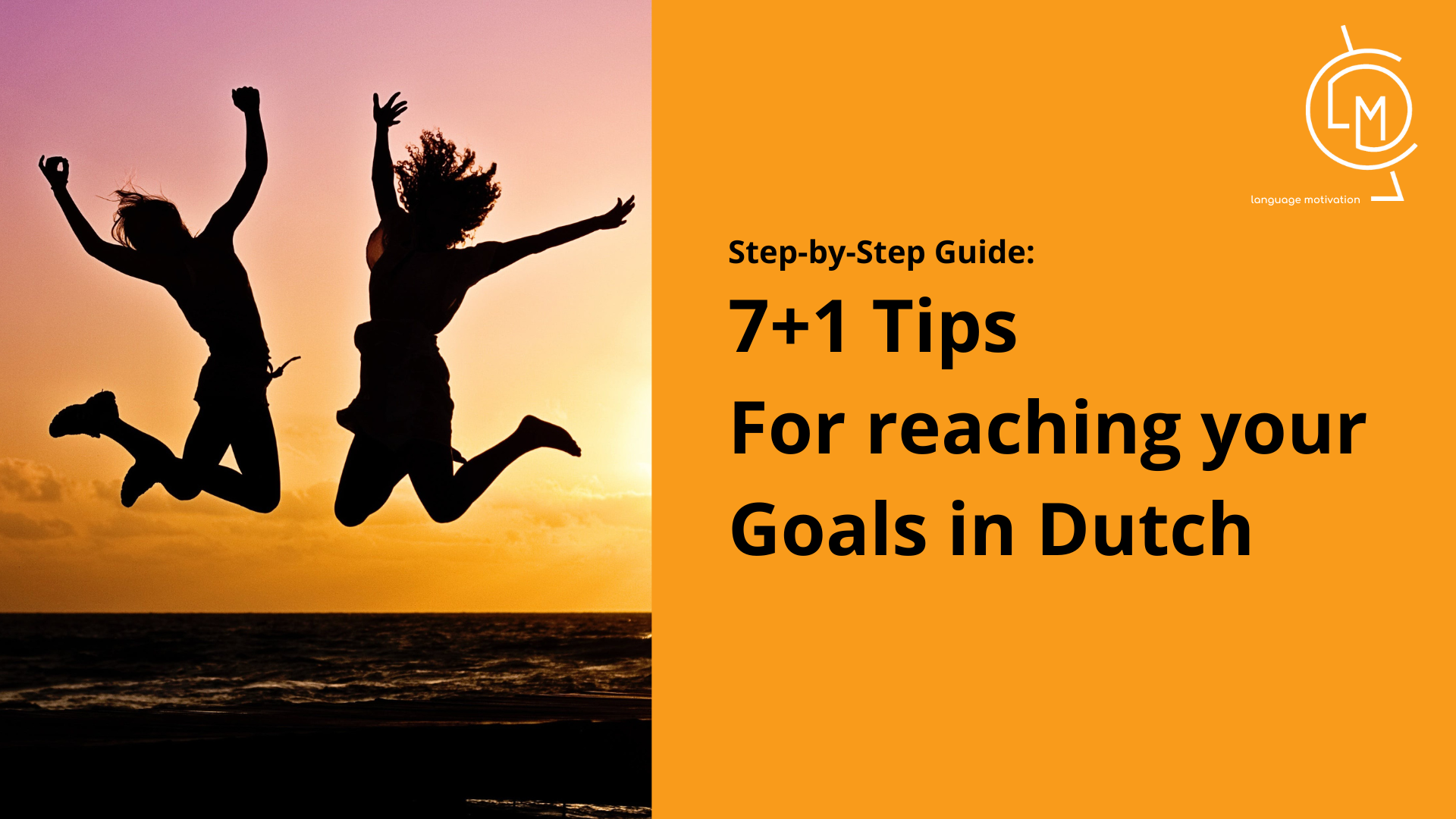 7+1 tips for reaching your goals in Dutch